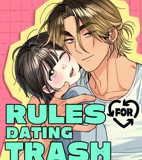 Rules For Dating Trash
